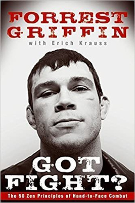 Forrest Griffin, Erich Krauss: Got Fight?