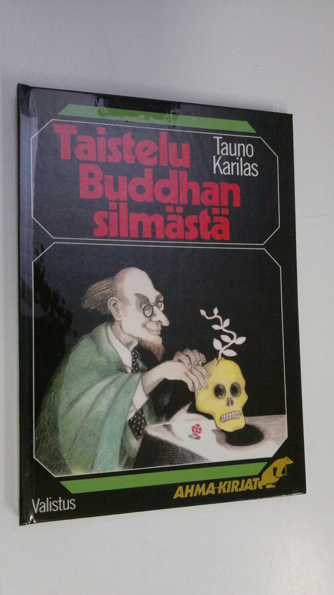 Tauno Karilas : Taistelu Buddhan silmästä