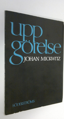 Johan Mickwitz : Uppgörelse