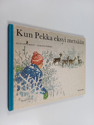 Hans Peterson : Kun Pekka eksyi metsään