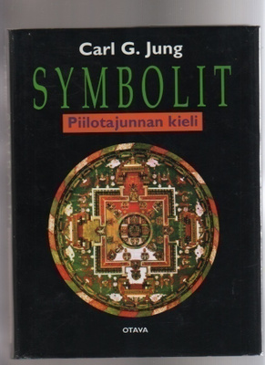 Jung C. G.: Symbolit : piilotajunnan kieli, Otava 1997, skp.