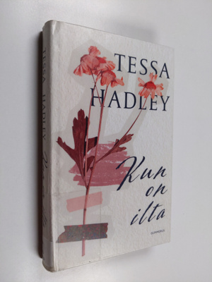 Tessa Hadley : Kun on ilta