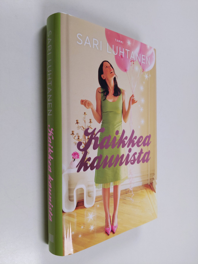 Sari Luhtanen : Kaikkea kaunista