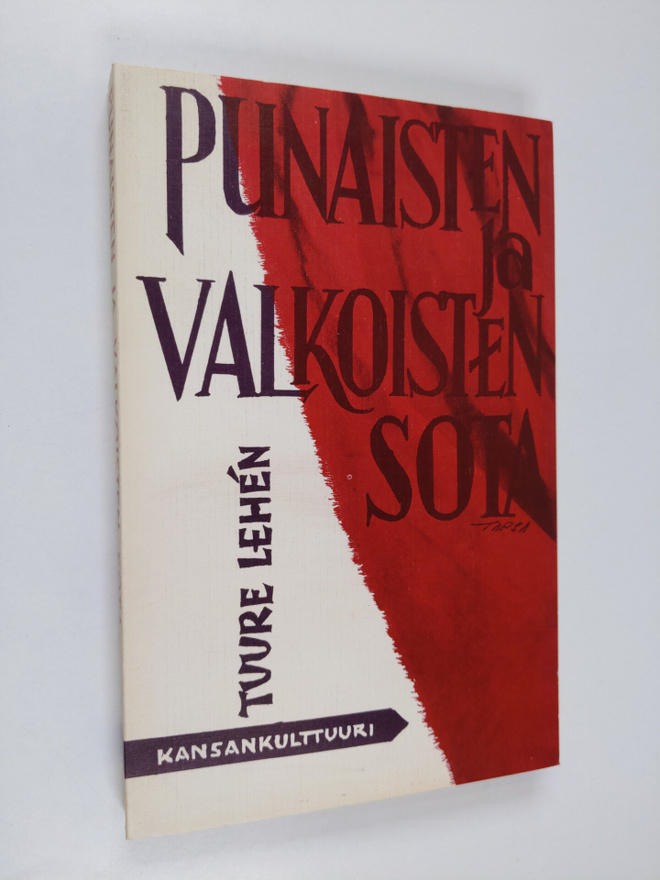 Tuure Lehen : Punaisten ja valkoisten sota