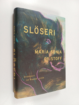 Maria Sonia Cristoff : Slöseri