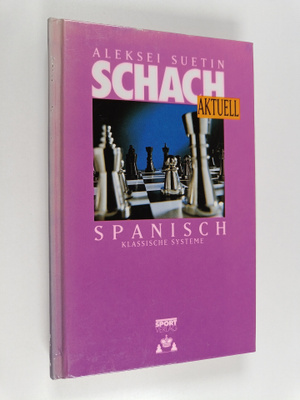 Aleksej S. Suetin : Schach aktuell spanisch - Klassische ...