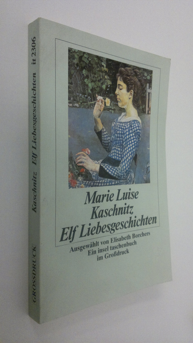 Marie Luise Kaschnitz : Elf Liebesgeschichten