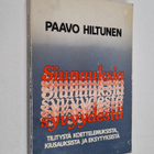 Paavo Hiltunen : Siunauksia syvyydestä : tilityksiä koett... - pikkukuva 1