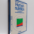 Märit Holm : Human nutrition : en orientering i näringsfy... - pikkukuva 1