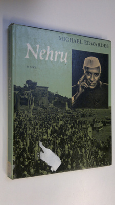Michael Edwardes : Nehru : kuvitettu elämänkerta