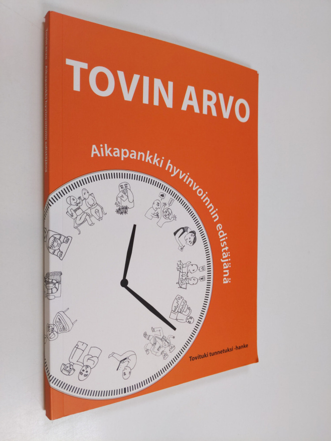 Tovin arvo : aikapankki hyvinvoinnin edistäjänä