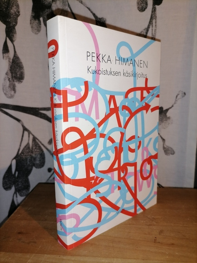 Pekka Himanen - Kukoistuksen käsikirja - Tek. omiste!
