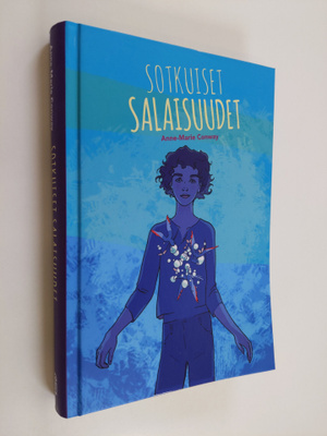 Anne-Marie Conway : Sotkuiset salaisuudet