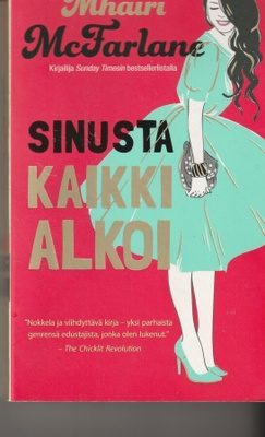 Mhairi McFarlane, Sinusta kaikki alkoi