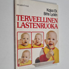 Kajsa Ek ym. : Terveellinen lastenruoka - pikkukuva 1