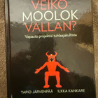 VEIKÖ MOOLOK VALLAN? Vapauta projektisi tuhlaajakultista - pikkukuva 1