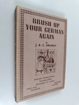 J. B. C. Grundy : Brush up your German again