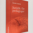 Mare Erdis : Juridik för pedagoger - pikkukuva 1