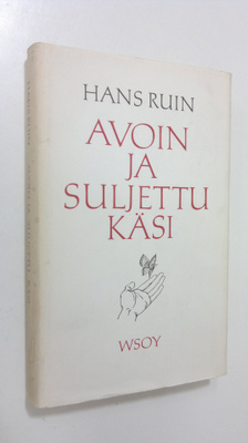 Hans Ruin : Avoin ja suljettu käsi