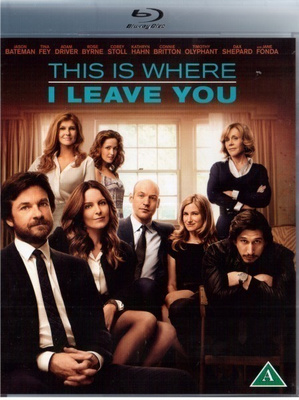 This is where I leave you -  Bateman ; Fey ; Fonda ; Olyphan