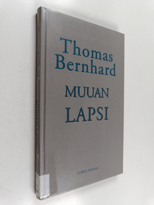 Thomas Bernhard : Muuan lapsi
