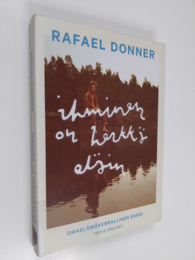 Rafael Donner : Ihminen on herkkä eläin : omaelämäkerrall...