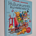 Mauri Kunnas : Hullunkurinen kuvasanakirja : suomi-englanti - pikkukuva 1