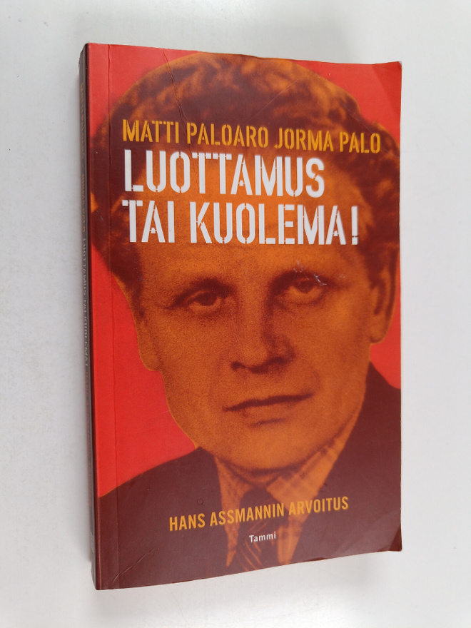 Jorma Palo ym. : Luottamus tai kuolema!