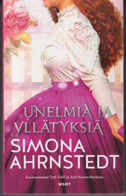 Simona Ahrnstedt: Unelmia ja yllätyksiä