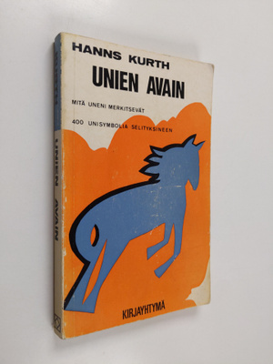 Hanns Kurth : Unien avain : mitä uneni merkitsevät : 400 ...