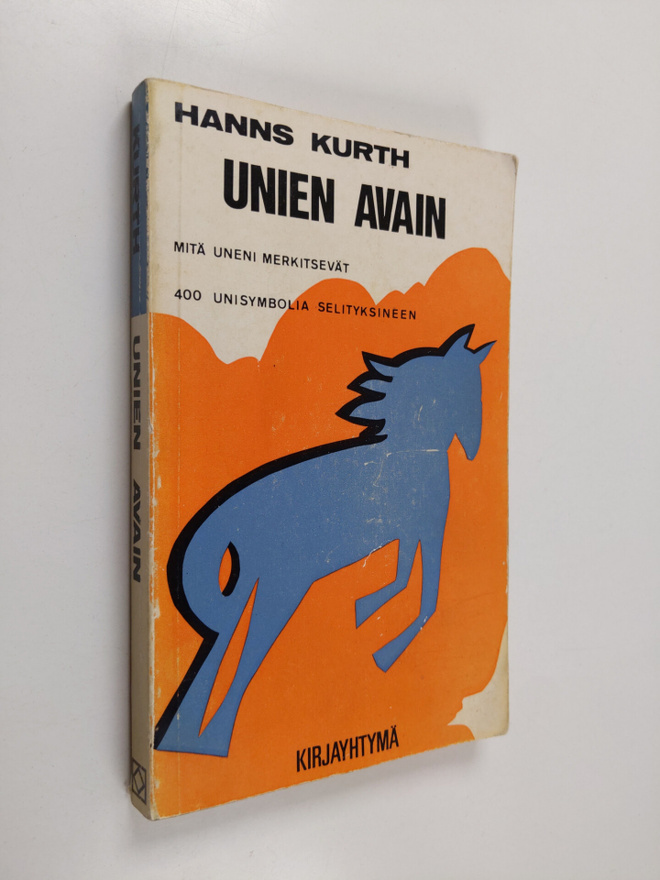 Hanns Kurth : Unien avain : mitä uneni merkitsevät : 400 ...