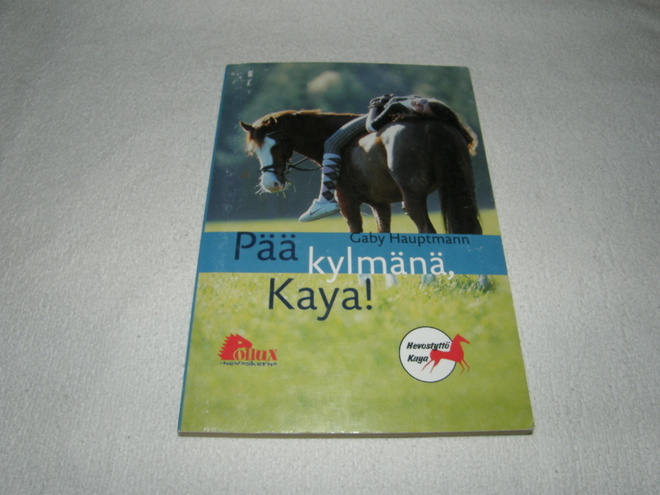 Gaby Hauptmann Pää kylmänä, Kaya!