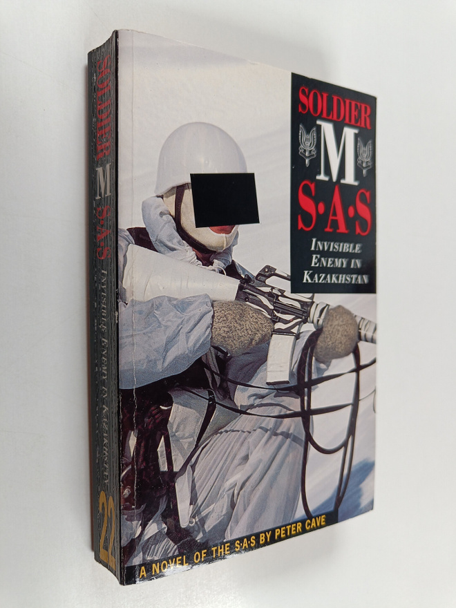 Peter Cave : Soldier M : S.A.S. : Invisible Enemy in Kaza...
