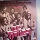 THE TYMES  ::  SOMEWAY, SOMEHOW  ::  VINYYLI  7"   1975 !! - pikkukuva 1