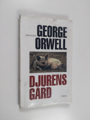 George Orwell : Djurens gård : en saga