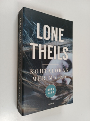 Lone Theils : Kohtalokas merimatka