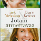 JOTAIN ANNETTAVAA	(23 216)	-FI-	DVD		jack nicholson - pikkukuva 2