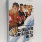 Tero Laaksonen : Suomalaiset kamppailulajien tekijät (sig... - pikkukuva 1