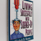 Elizabeth B. Brown : Living Successfully with Screwed-up ... - pikkukuva 1
