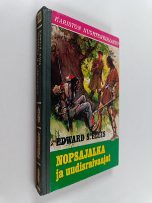 Edward S. Ellis : Nopsajalka ja uudisraivaajat