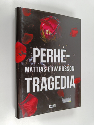 Mattias Edvardsson : Perhetragedia