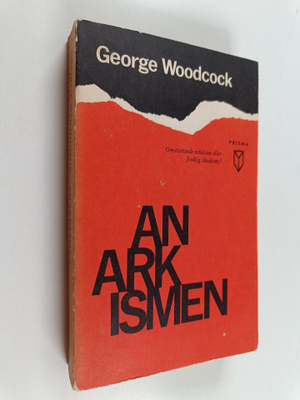 George Woodcock : Anarkismen