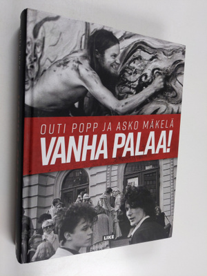Outi Popp : Vanha palaa! : keskusteluja Vanhan kuppilassa...