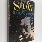 Irwin Shaw : Mies tuntemattomasta - pikkukuva 1