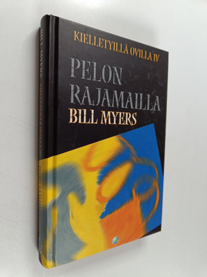 Bill Myers : Kielletyillä ovilla 4 , Pelon rajamailla