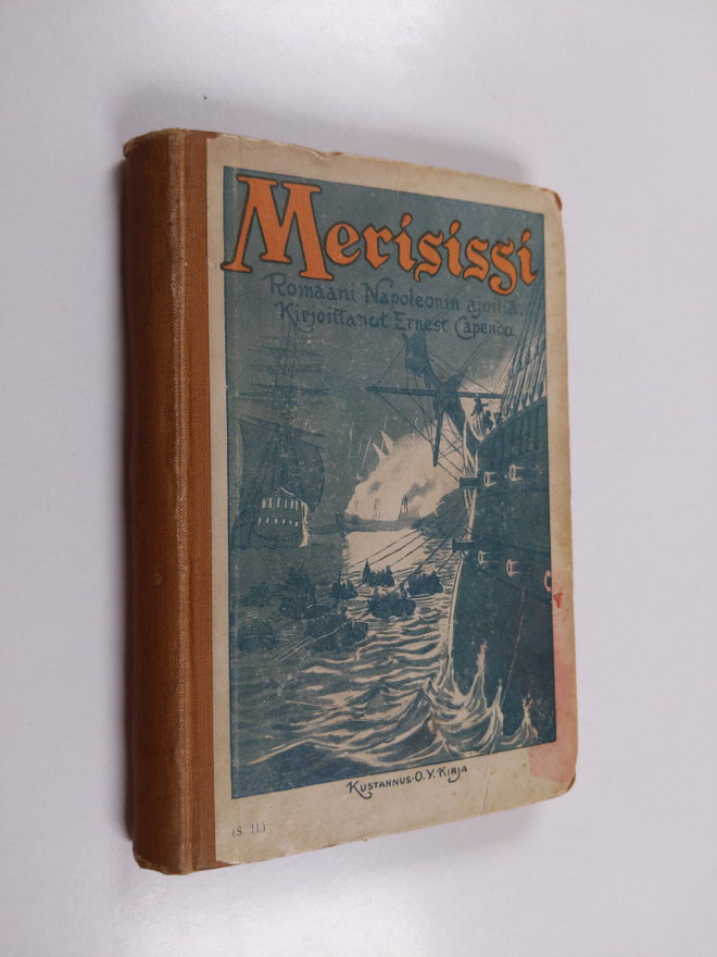 Ernest Capendu : Merisissi : Romaani Napoleonin ajoilta