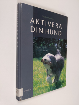 Charlotte Swanstein : Aktivera din hund