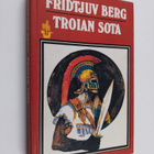 Fridtjuv Berg : Troian sota : muinaiskreikkalaisia jumalu... - pikkukuva 1