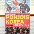 Jouni Hokkanen - Pohjois-Korea: Siperiasta itään (pokkari) - pikkukuva 1