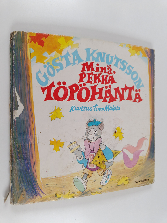 Gösta Knutsson : Minä, Pekka Töpöhäntä